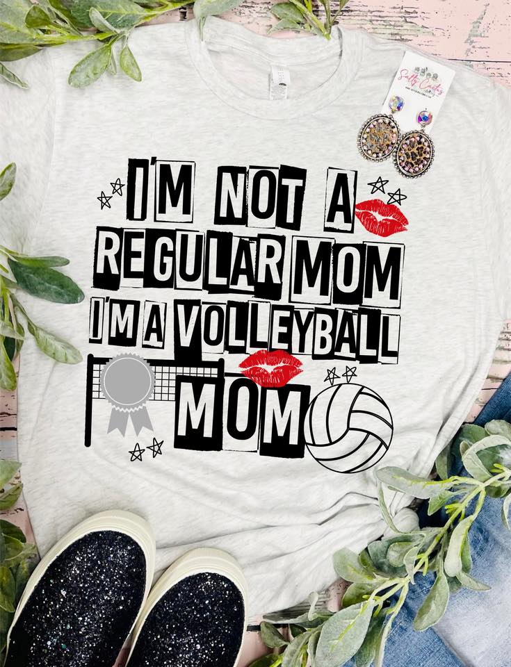 I'm Not A Regular Mom I'm A VOLLEYBALL Mom