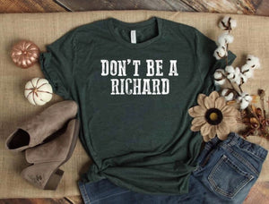 Don’t Be A Richard